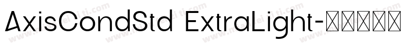 AxisCondStd ExtraLight字体转换